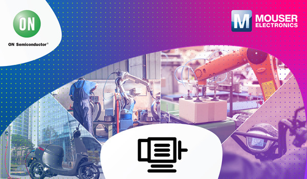 貿澤聯手安森美推出全新資源平台，分享BLDC電機控製新品與技術見解